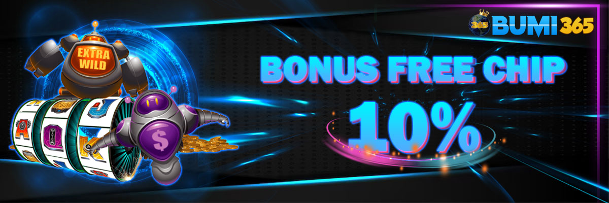 BONUS FREECHIP 10%